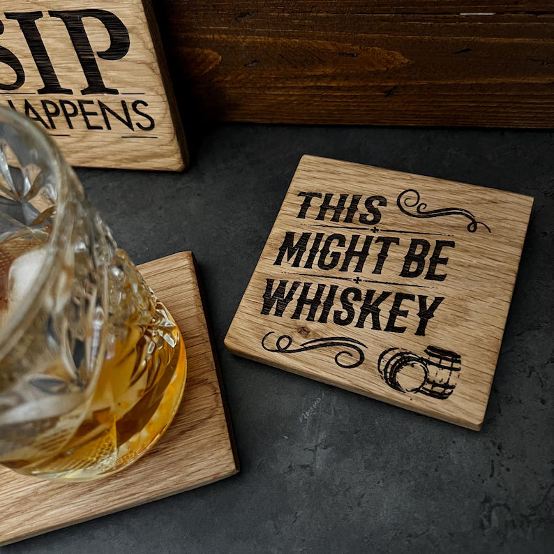 This Might be Whiskey - Rustic Solid Oak Wood Coaster | Perfect for Man Cave image 4